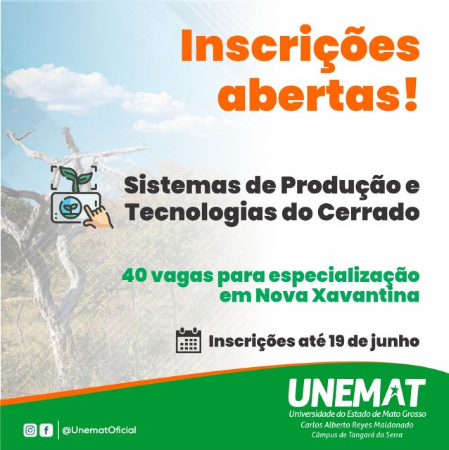 Estão abertas inscrições para Especialização em Sistemas de Produção e Tecnologias do Cerrado pela Unemat