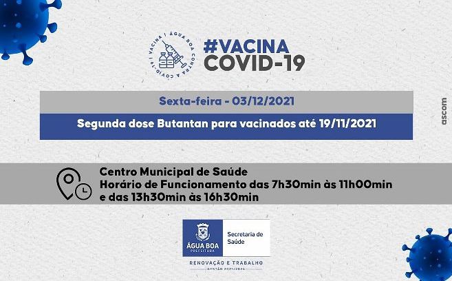 Água Boa contra a Covid: Nesta sexta-feira (03), aplicação da segunda dose Butantan para vacinados até o dia 19/11/2021